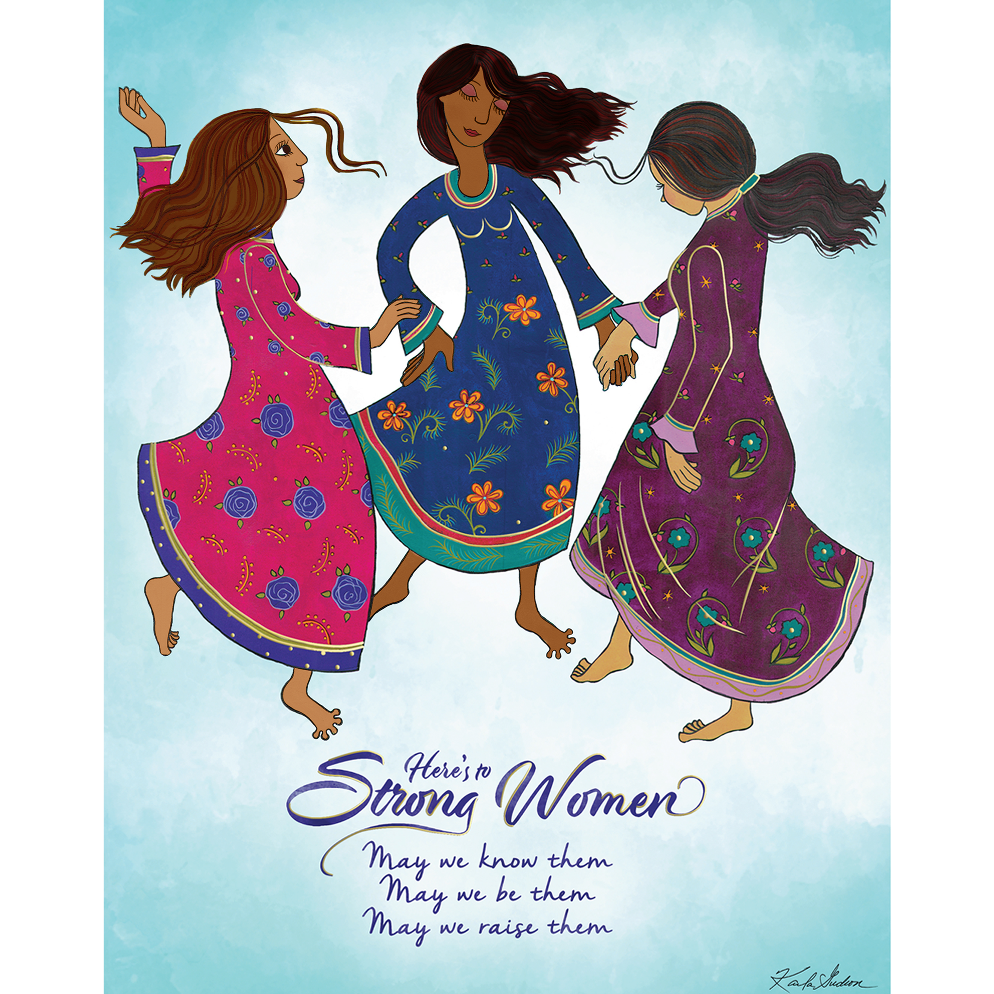 Here's to Strong Women Fine Art Print