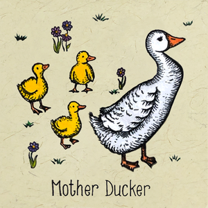 Mother Ducker - 3 Ducks