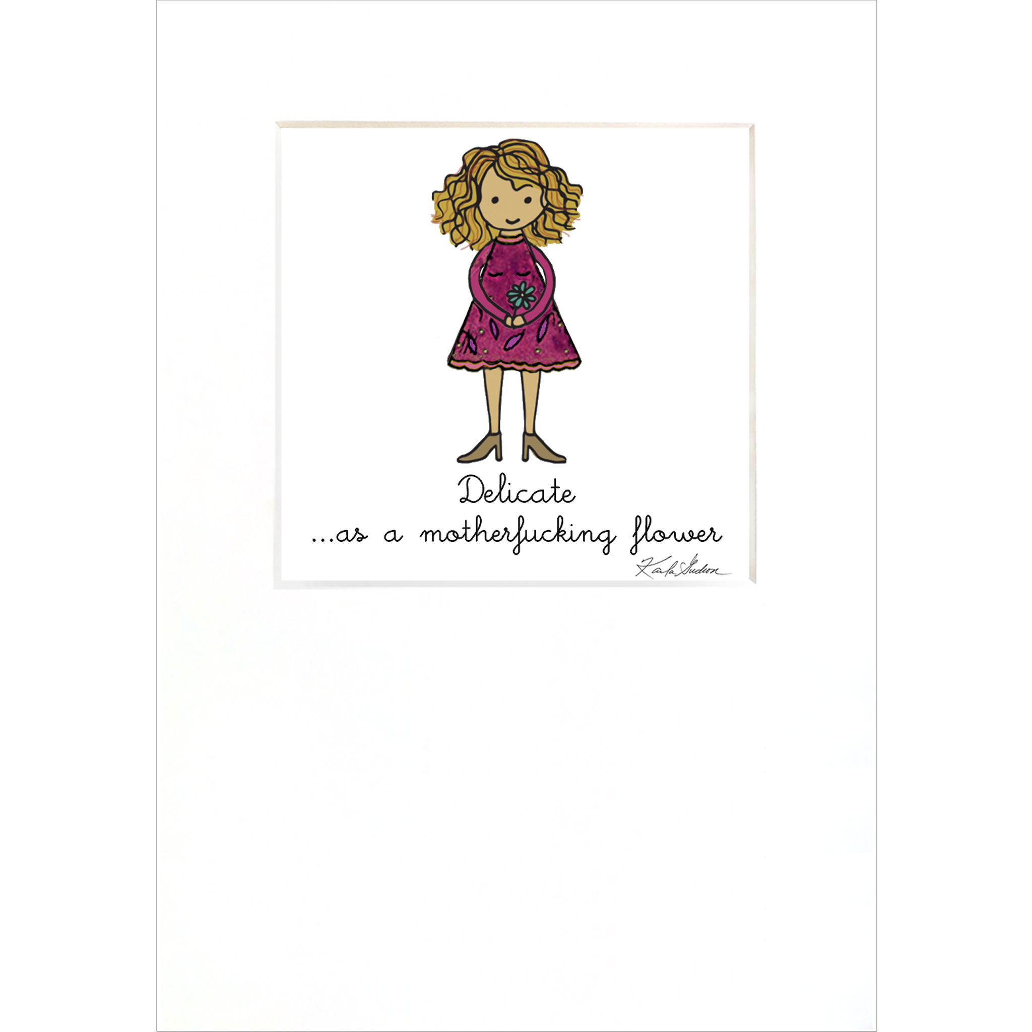 Delicate as a Motherf**king Flower