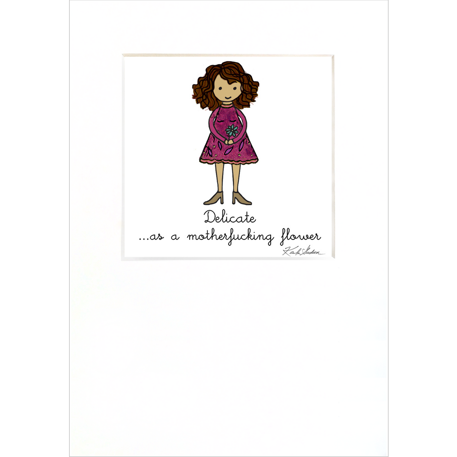 Delicate as a Motherf**king Flower