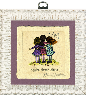 You're Never Alone (3 Girls)